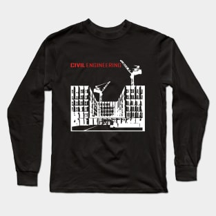 civil engineering, buildings, crane, drafter, text Long Sleeve T-Shirt